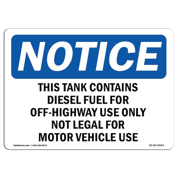 Sign, 18" H, 24" W, Rigid Plastic, This Tank Contains Diesel Fuel For Off-Highway Sign, Landscape